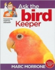 Marc Morrone's Ask the Bird Keeper - Book