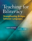 Teaching for Biliteracy : Strengthening Bridges Between Languages - Book