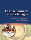 La ensenanza en el aula bilingue : Content, language, and biliteracy - Book