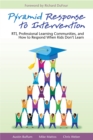 Pyramid Response to Intervention : RTI, Professional Learning Communities, and How to Respond When Kids Don't Learn - eBook