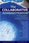 Collaborative Administrator, The : Working Together as a Professional Learning Community - eBook