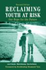Reclaiming Youth at Risk : Our Hope for the Future - eBook