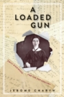 A Loaded Gun : Emily Dickinson for the 21st Century - Book