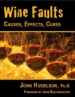 Wine Faults : Causes, Effects, Cures - Book