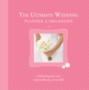 The Ultimate Wedding Planner & Organizer - Book