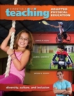 Essentials of Teaching Adapted Physical Education : Diversity, Culture, and Inclusion - Book