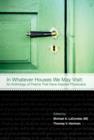In Whatever Houses We May Visit : An Anthology of Poems That Have Inspired Physicians - Book