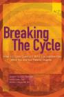 Breaking the Cycle : How to Turn Conflict into Collaboration When You and Your Patients Disagree - Book