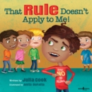 That Rule Doesn't Apply to Me - Book