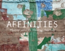 Affinities : Photographs by Timothy Hearsum - Book