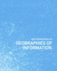 New Geographies, 7 : Geographies of Information - Book
