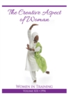 The Creative Aspect of Woman : Women in Training Vol 19 - eBook