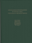 Miscellaneous Investigations in Central Tikal––T – Tikal Report 23C - Book
