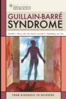 Guillain-Barre Syndrome : From Diagnosis to Recovery - eBook