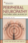 Peripheral Neuropathy : When the Numbness, Weakness and Pain Won't Stop - eBook