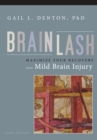 Brainlash : Maximize Your Recovery From Brain Injury - eBook