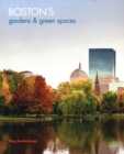 Boston's Gardens and Green Spaces - Book