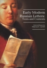 Early Modern Russian Letters : Texts and Contexts - Book