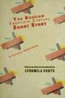 The Russian Twentieth Century Short Story : A Critical Companion - Book