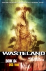 Wasteland Book 4: Dog Tribe - Book