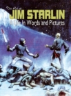 THE ART OF JIM STARLIN : A Life in Words and Pictures - Book