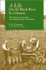 A Life on the Black River in Arkansas : A Pioneering Banker's Memoir - Book
