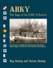 Arky : The Saga of the USS Arkansas - Book