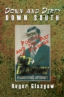 Down and Dirty Down South : Politics and the Art of Revenge - Book