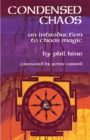 Condensed Chaos : An Introduction to Chaos Magic - Book