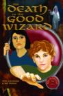 The Death of the Good Wizard - eBook