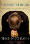 The Energy of Prayer : How to Deepen Your Spiritual Practice - eBook