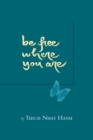 Be Free Where You Are - eBook