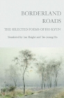Borderland Roads : The Selected Poems of Ho Kyun - Book