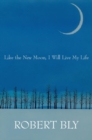Like the New Moon I Will Live My Life - Book