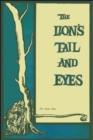 The Lion's Tail and Eyes : Poems Written Out of Laziness and Silence - Book