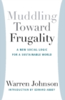 Muddling Toward Frugality - Book