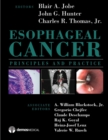 Esophageal Cancer : Principles and Practice - eBook