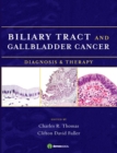 Biliary Tract and Gallbladder Cancer : Diagnosis and Therapy - eBook