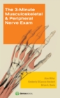 The 3-Minute Musculoskeletal & Peripheral Nerve Exam - eBook