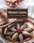 Ottoman Cuisine : A Rich Culinary Tradition - Book