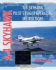 A-4 Skyhawk Pilot's Flight Operating Instructions - Book