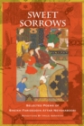 Sweet Sorrows : Selected Poems of Sheikh Farideddin Attar Neyshaboori - Book