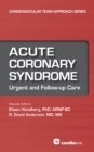 Acute Coronary Syndrome : Urgent and Follow-up Care 3 - eBook