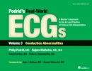 Podrid's Real-World ECGs: Volume 3, Conduction Abnormalities : A Master's Approach to the Art and Practice of Clinical ECG Interpretation. - eBook