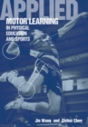 Applied Motor Learning in Physical Education & Sports - Book
