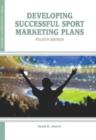 Developing Successful Sport Marketing Plans - Book