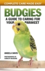 Budgies : A Guide to Caring for Your Parakeet - Book
