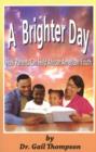 A Brighter Day : How Parents Can Help African American Youth - Book