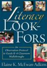 Literacy LookFors : An Observation Protocol to Guide K-6 Classroom Walkthroughs - eBook
