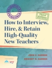 How to Interview, Hire, & Retain HighQuality New Teachers - eBook